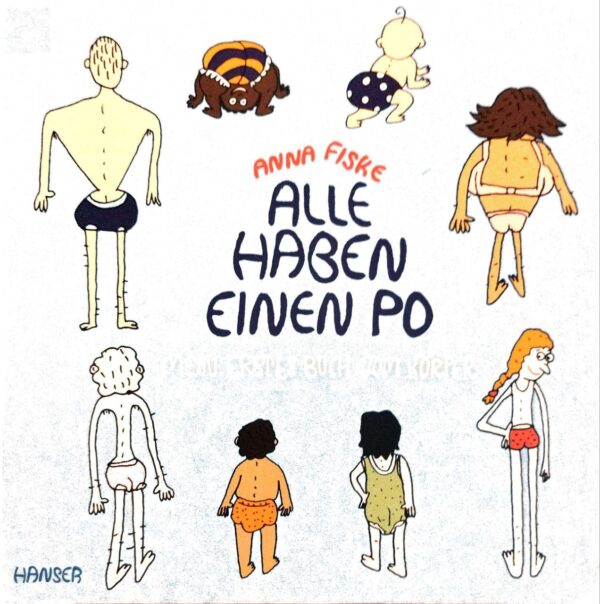 Alle haben einen Po - Mein erstes Buch vom Körper (Pappbilderbuch) - Anna Fiske