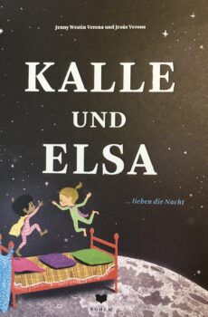 Kalle und Elsa ... lieben die Nacht - Jenny Westin Verona, Jesus Verona