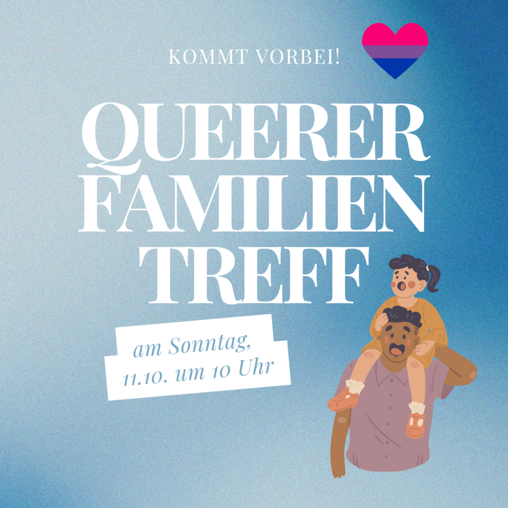 Kommt vorbei! Queerer Familientreff am Sonntag, 11.10. um 10 Uhr